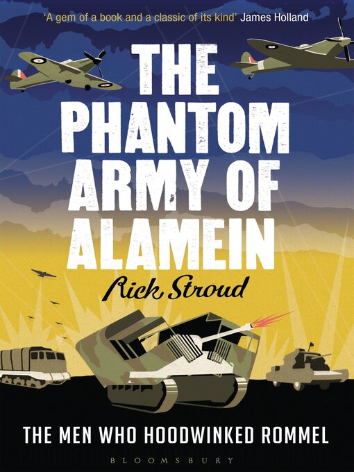 Title details for The Phantom Army of Alamein by Rick Stroud - Available